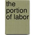 The Portion of Labor