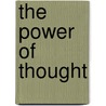 The Power Of Thought door Thomas Henry Hamblin