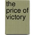 The Price of Victory