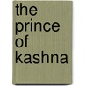 The Prince Of Kashna door Cora Montgomery