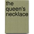 The Queen's Necklace