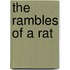 The Rambles of a Rat