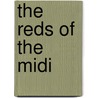 The Reds Of The Midi door Flix Gras