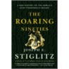 The Roaring Nineties by Joseph E. Stiglitz