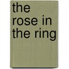 The Rose In The Ring by George Barr McCutechon