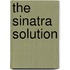 The Sinatra Solution