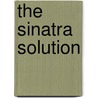 The Sinatra Solution door Stephen Sinatra
