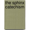 The Sphinx Catechism by Henry Rawie