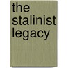 The Stalinist Legacy by Tariq Ali