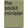The Stickit Minister door Samuel Rutherford Crockett