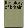 The Story Of Britain by Sir Roy Strong