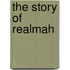 The Story of Realmah