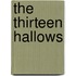 The Thirteen Hallows