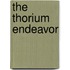 The Thorium Endeavor