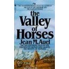 The Valley Of Horses door Jean M. Auel