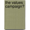 The Values Campaign? door John C. Green