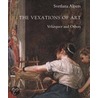 The Vexations of Art by Svetlana Alpers