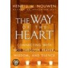 The Way Of The Heart by Henri Nouwen