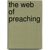 The Web Of Preaching door Richard L. Eslinger