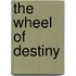 The Wheel Of Destiny