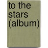 To the Stars (album) by Ronald Cohn