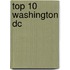 Top 10 Washington Dc