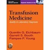Transfusion Medicine by Quentin Eichbaum