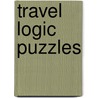 Travel Logic Puzzles door Mark Zegarelli