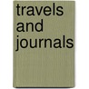 Travels And Journals door . Anonymous