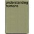 Understanding Humans