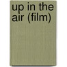 Up in the Air (film) door Ronald Cohn