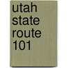 Utah State Route 101 by Ronald Cohn