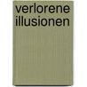 Verlorene Illusionen door Honoré de Balzac