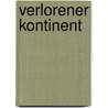 Verlorener Kontinent by Natan Zach