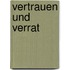 Vertrauen und Verrat