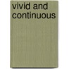 Vivid and Continuous by John McNally