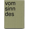 Vom Sinn des  by Verena Kast