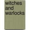 Witches And Warlocks door D. West