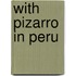 With Pizarro In Peru
