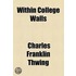 Within College Walls