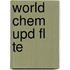 World Chem Upd Fl Te