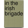 in the Irish Brigade door George Alfred Henty