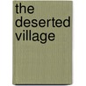 the Deserted Village by Oliver Goldsmith