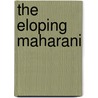 the Eloping Maharani by C. B. Hunter