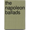 the Napoleon Ballads door Sir Theodore Martin