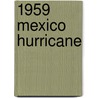 1959 Mexico Hurricane door Ronald Cohn