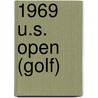 1969 U.S. Open (Golf) by Adam Cornelius Bert
