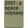 2001: A Space Odyssey by Stanley Kubrick