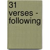 31 Verses - Following by Student Life