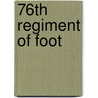 76th Regiment of Foot door Ronald Cohn